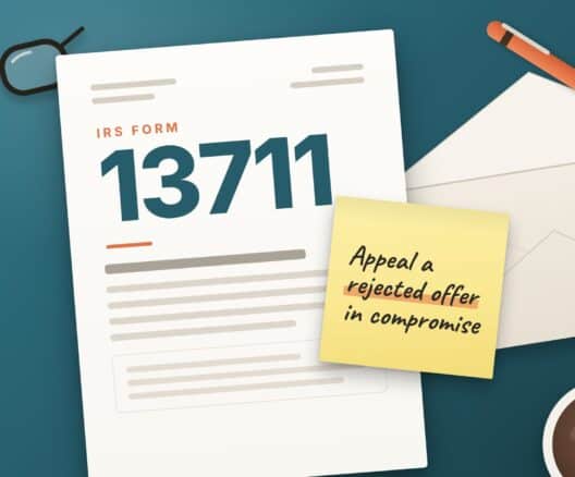 Illustration of IRS Form 13711 With a Note Saying Appeal a Rejected Offer in Compromise