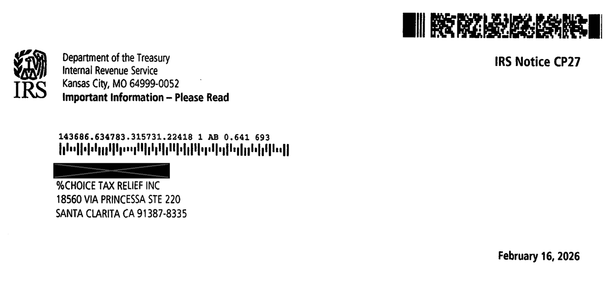 IRS Notice CP27 header showing the Kansas City IRS address and the February 16, 2026 notice date on a redacted notice a Choice Tax Relief client received