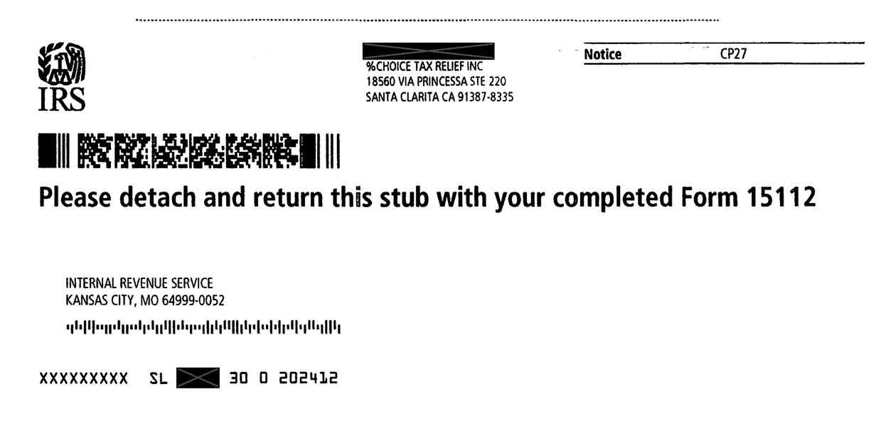 The detachable stub at the bottom of IRS Notice CP27 to return with the completed Form 15112 on a redacted notice a Choice Tax Relief client received