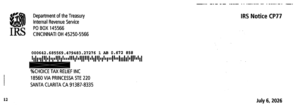 IRS Notice CP77 header with Cincinnati IRS address and July 6, 2026 notice date on a redacted notice a Choice Tax Relief client received
